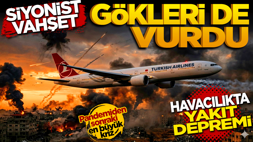 Siyonist vahşet gökleri de vurdu! Havacılıkta yakıt depremi