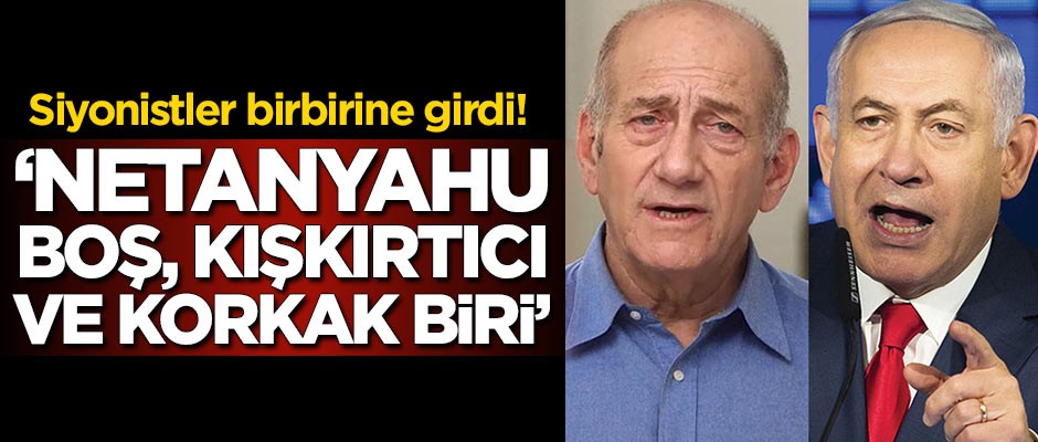 Siyonistler birbirine girdi! ‘Netanyahu; boş, kışkırtıcı ve korkak biri’