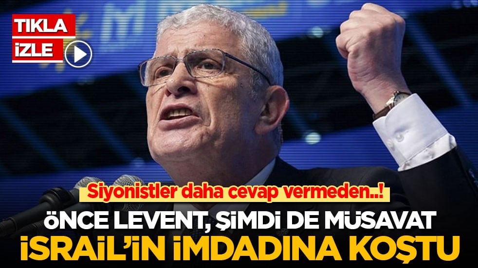 Siyonistler daha cevap vermeden..! Önce Levent, şimdi de Müsavat İsrail’in imdadına koştu!
