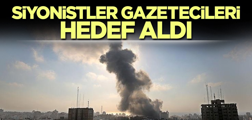Siyonistler gazetecileri hedef aldı