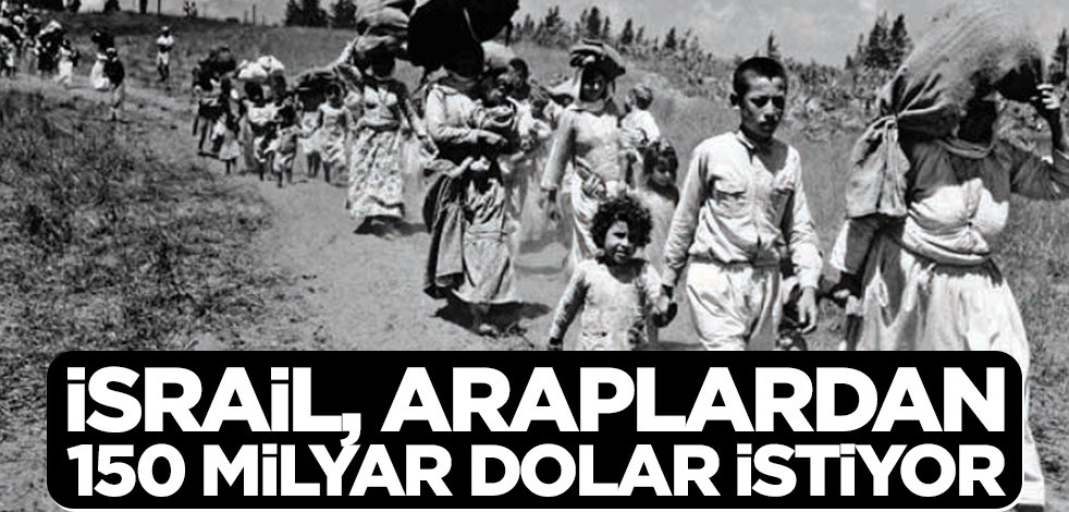 Siyonistler, göç eden Yahudilerin malları için 10 ülkeden tazminat talep edecek! İsrail, Araplardan 150 milyar $ istiyor