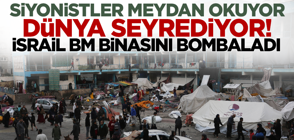 Siyonistler meydan okuyor dünya sessiz kalıyor! İsrail BM binasını bombaladı