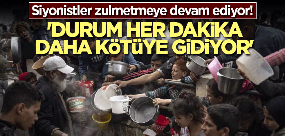 Siyonistler zulmetmeye devam ediyor! 'Durum her dakika daha kötüye gidiyor'