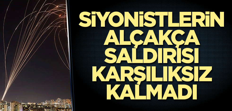 Siyonistlerin alçakça saldırısı karşılıksız kalmadı