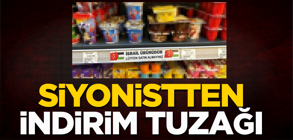 Siyonistten indirim tuzağı