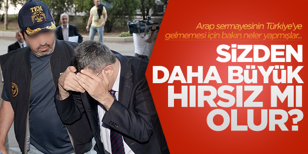 Sizden daha büyük hırsız mı olur?