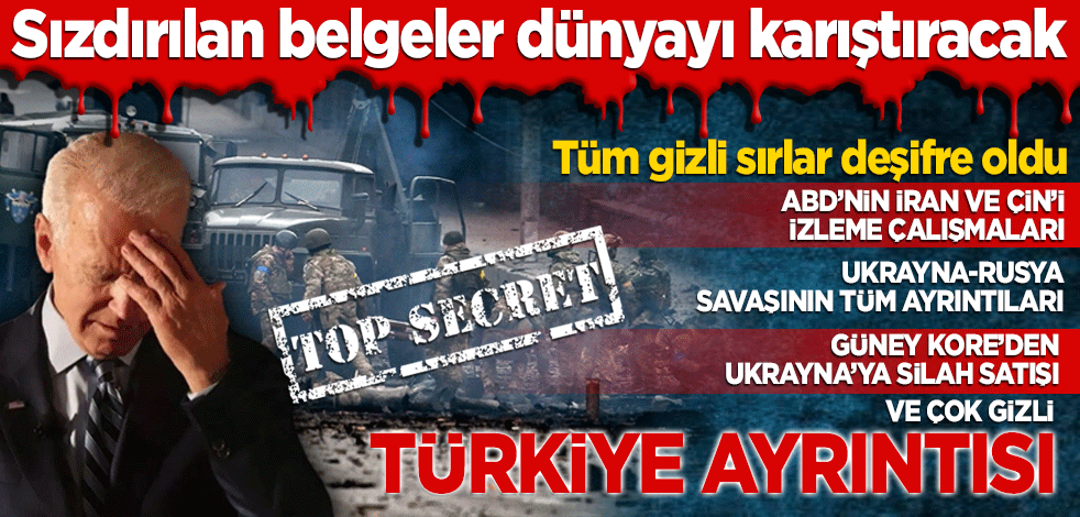 Sızdırılan belgeler dünyayı karıştıracak! Tüm gizli sırlar deşifre oldu