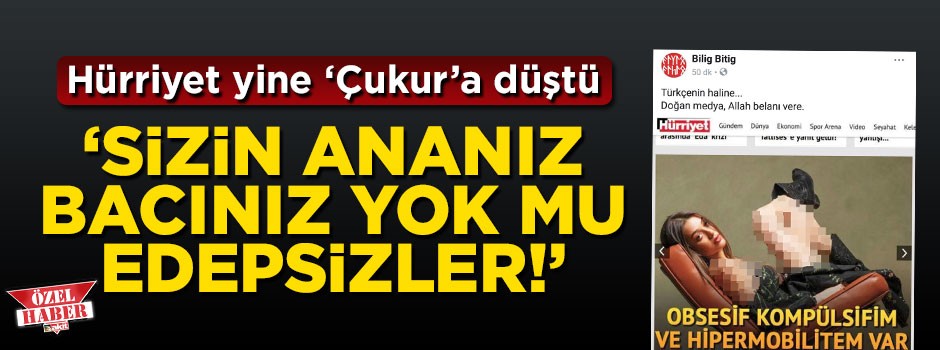 'Sizin ananız bacınız yok mu edepsizler!'