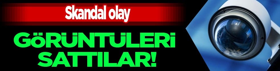  Skandal! 120 bin fazla kamera görüntüleri ortalığı karıştırdı! Tartışma büyüdü, halk tepki gösterdi: