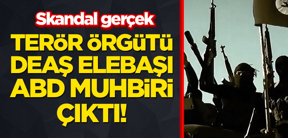 Skandal gerçek: Terör örgütü DEAŞ elebaşı, ABD muhbiri çıktı!