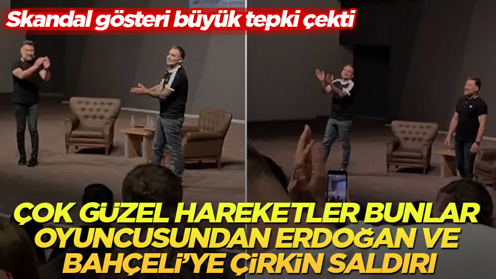 Skandal gösteri büyük tepki çekti! Çok Güzel Hareketler Bunlar oyuncusundan Erdoğan ve Bahçeli’ye çirkin saldırı