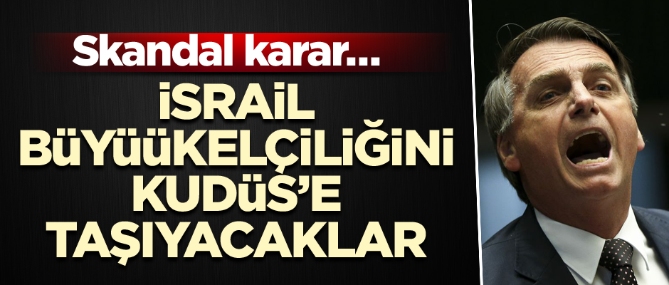 Skandal karar… İsrail Büyükelçiliğini Kudüs’e taşıyacaklarını açıkladı