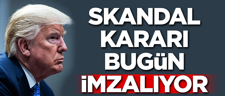 Skandal kararı bugün imzalıyor