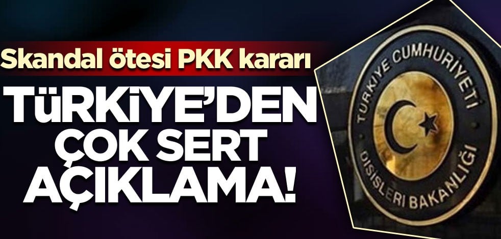 Skandal ötesi PKK kararı sonrası Türkiye'den zehir zemberek açıklama