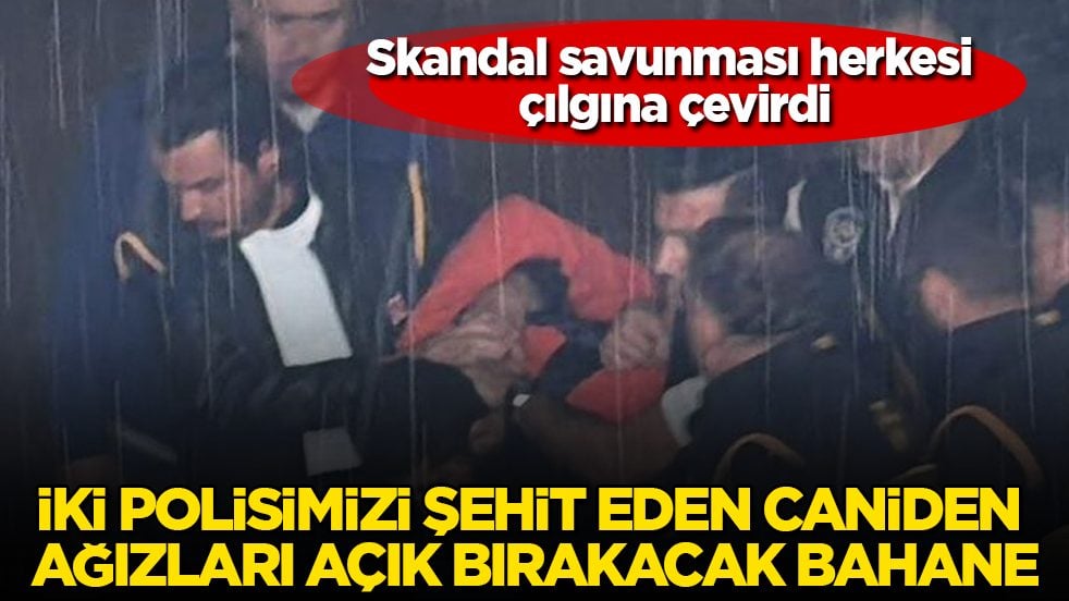 Skandal savunması herkesi çılgına çevirdi! İki polisimizi şehit eden caniden ağızları açık bırakacak bahane