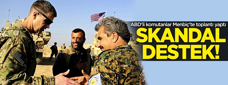 Skandal ziyaret! ABD'li komutanlar Menbiç'te toplantı yaptı