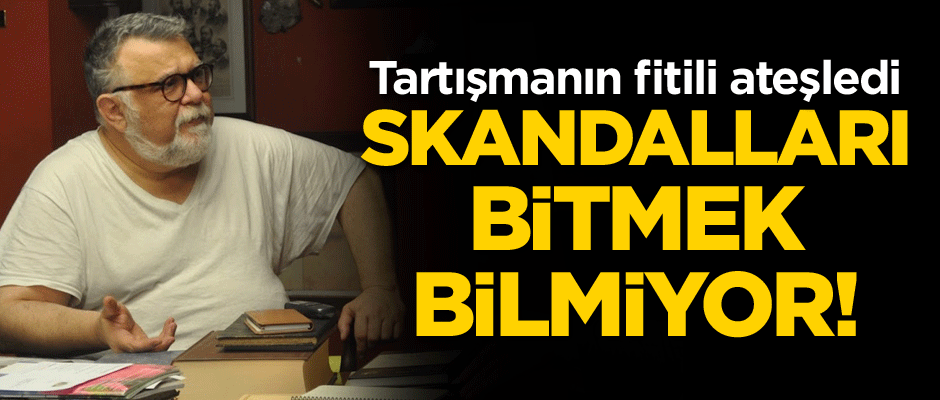 Skandalları bitmek bilmiyor! Tartışmanın fitili ateşledi