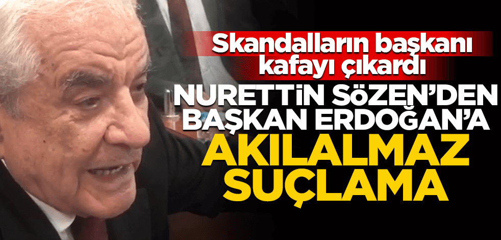 Skandalların başkanı kafayı çıkardı! Erdoğan’a akılalmaz suçlama