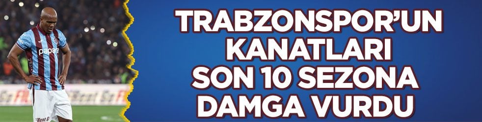 Skor yükünü sırtladılar! Trabzonspor’un kanatları son 10 sezona damga vurdu 