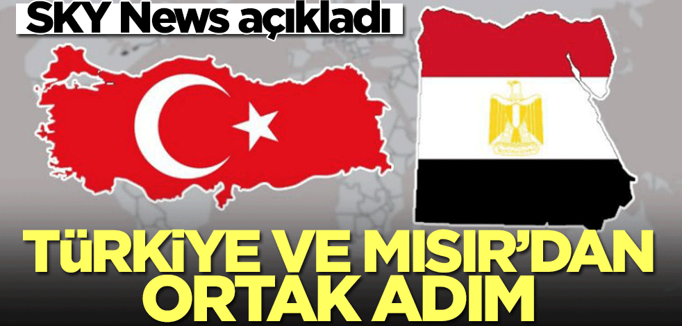 SKY News dünyaya duyurdu! Türkiye ve Mısır'dan ortak adım