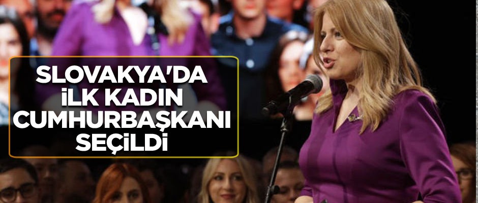 Slovakya'da ilk kadın cumhurbaşkanı seçildi