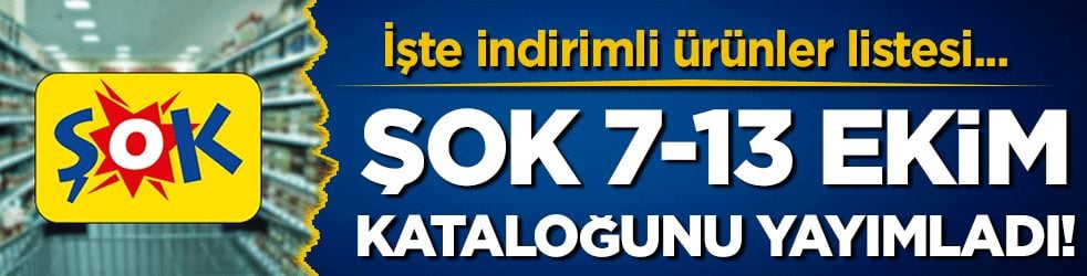 ŞOK 7 Ekim kataloğu yayımlandı! İşte indirimli ürünler listesi...
