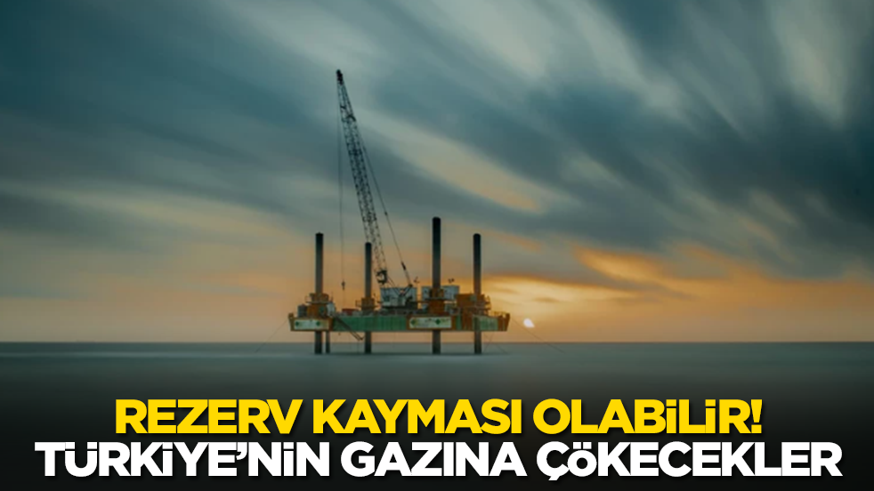Şok eden gelişme! Rezerv kayması olabilir: Türkiye'nin doğalgazına çökecekler