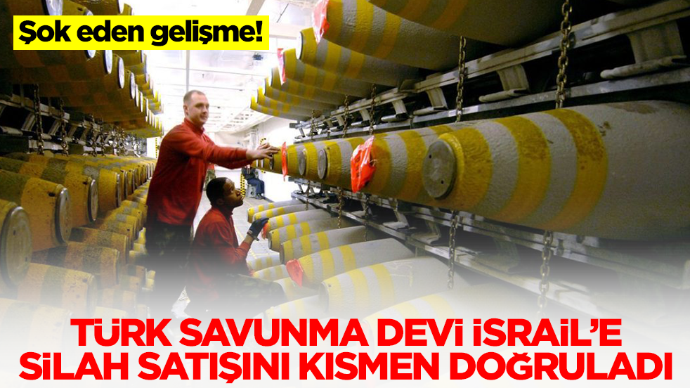 Şok eden gelişme! Türk savunma devi İsrail'e silah satışını kısmen doğruladı