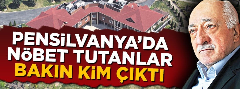 Şok eden itiraf: İzne ayrılıp Pensilvanya'da nöbet tutmuşlar