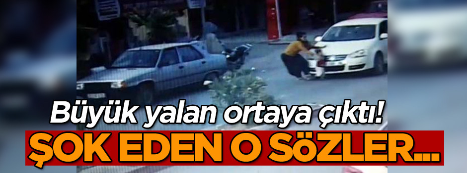 Şok eden o sözler… Büyük yalan ortaya çıktı!