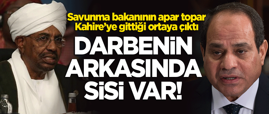 Şok iddia: Sudan’daki darbenin arkasından Sisi çıktı!