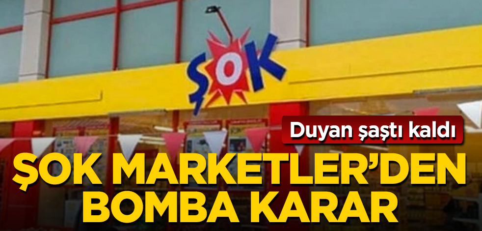 ŞOK Marketler'den bomba karar! Duyan şaştı kaldı