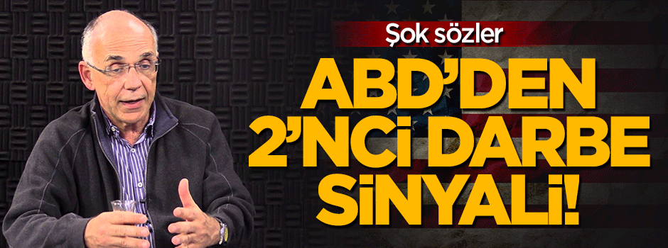 Şok sözler: ABD'den 2'nci darbe girişimi sinyali!