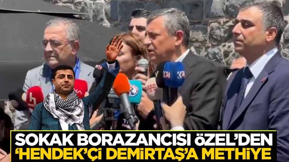 Sokak borazancısı Özel'den 'hendek'çi Demirtaş'a methiye