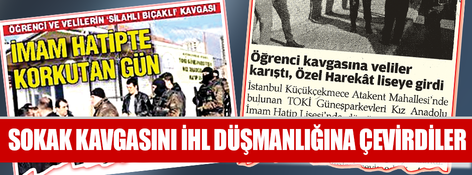 Sokak kavgasını İHL düşmanlığına çevirdiler!
