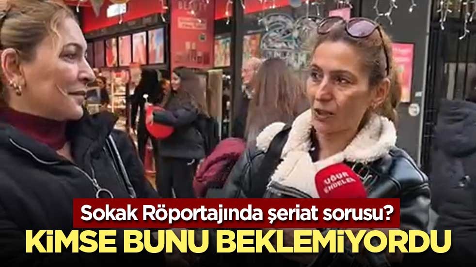 Sokak Röportajında şeriat sorusu? Kimse bunu beklemiyordu
