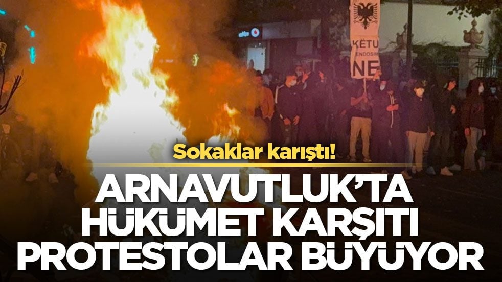 Sokaklar karıştı! Arnavutluk’ta hükümet karşıtı protestolar büyüyor
