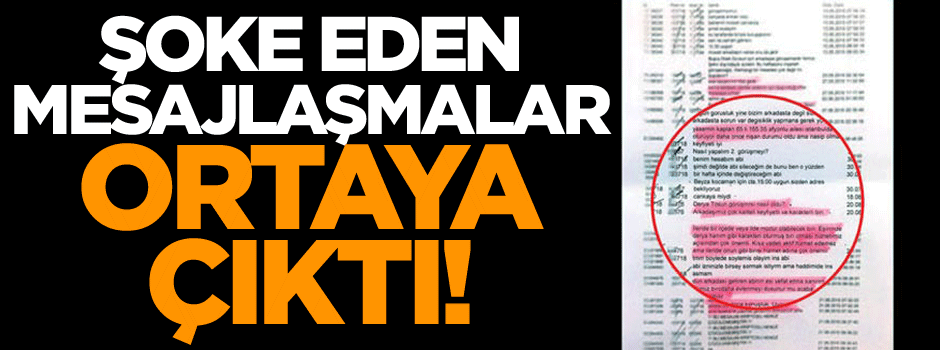Şoke eden mesajlaşmalar ortaya çıktı