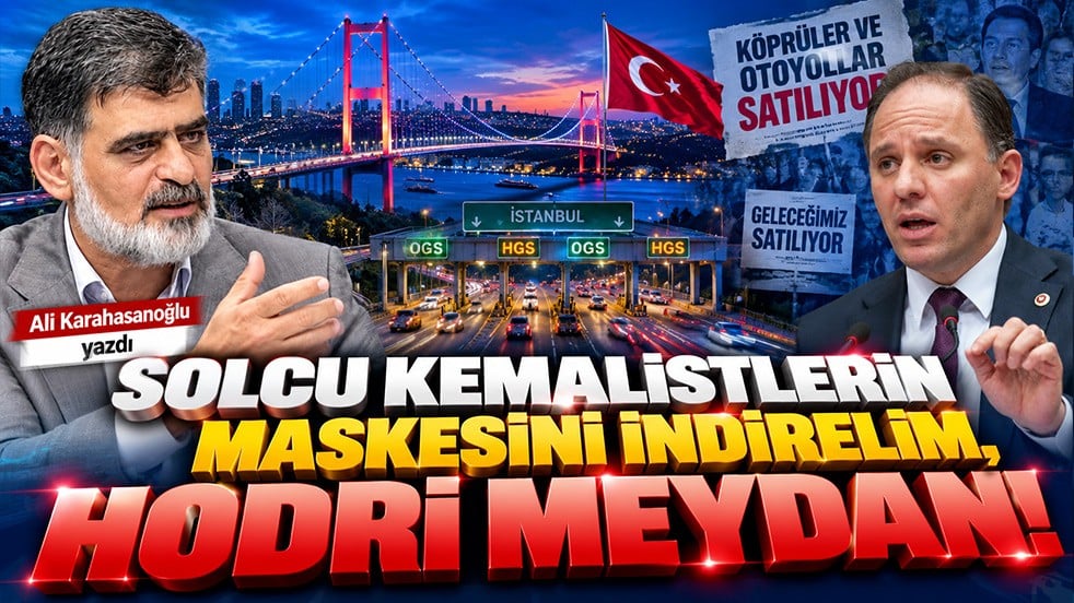 Solcu Kemalistlerin maskesini indirelim, hodri meydan!