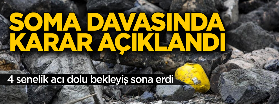 Soma davasında karar açıklandı