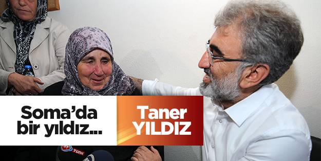 SOMA’DA BİR YILDIZ; TANER YILDIZ