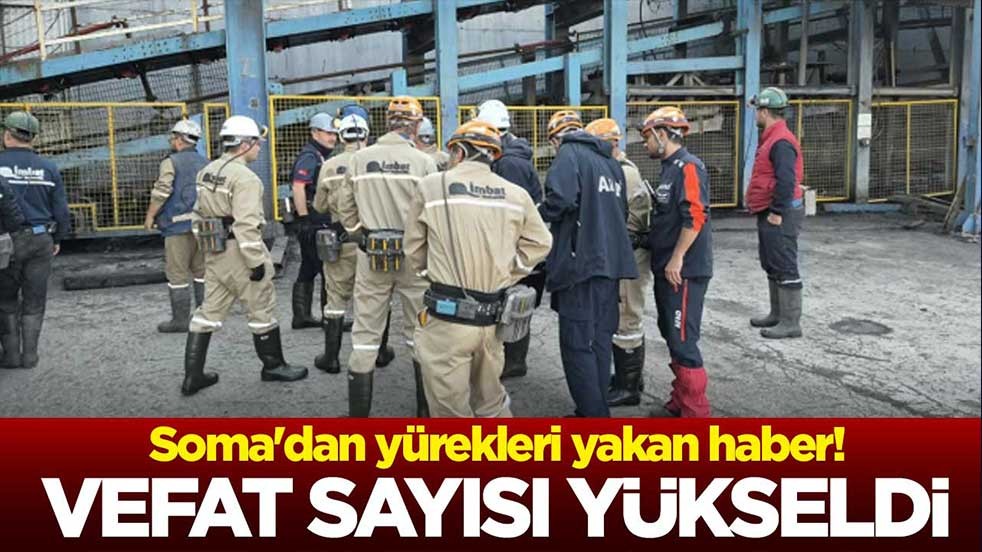 Soma'dan yürekleri yakan haber! Vefat sayısı yükseldi