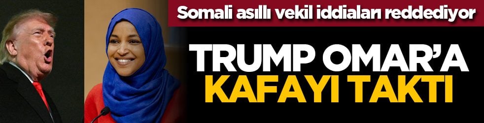 Somali asıllı vekil iddiaları reddediyor: trump omar’a kafayı taktı