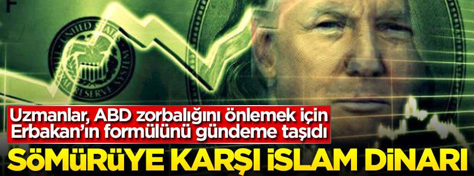 Sömürüye karşı İslâm Dinarı