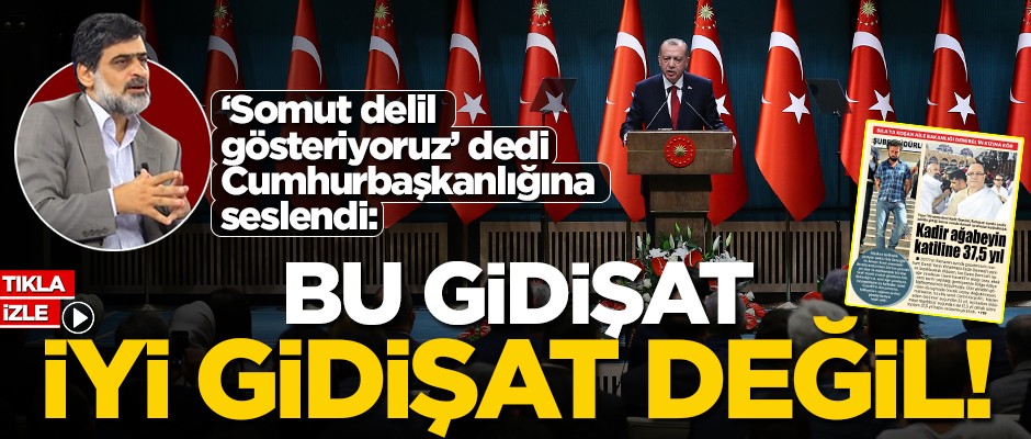 "Somut delil gösteriyoruz" dedi, Cumhurbaşkanlığına seslendi: Bu gidişat iyi gidişat değil!