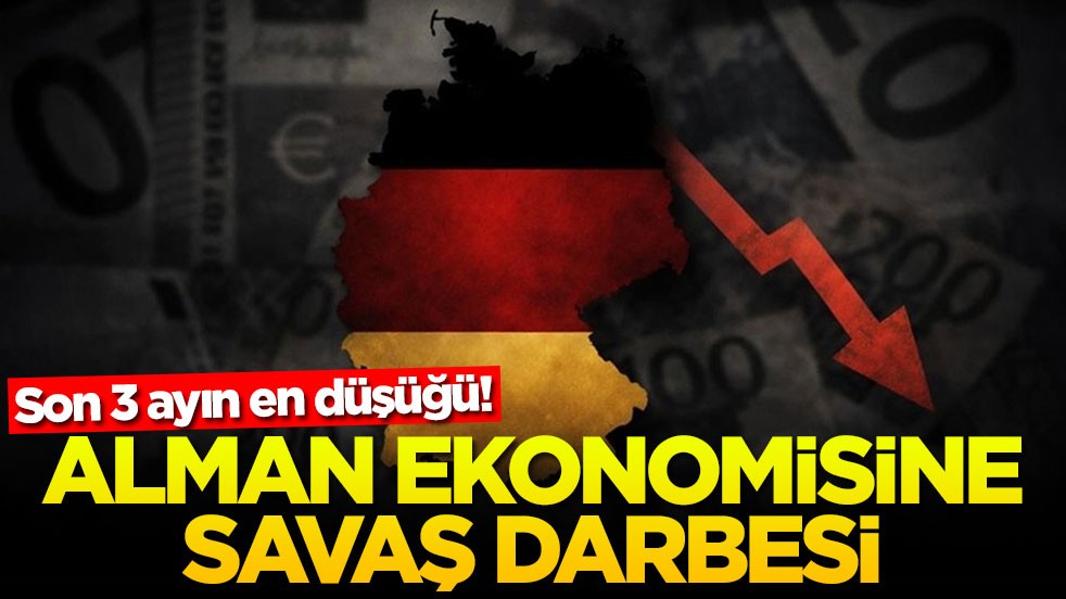 Son 3 ayın en düşüğü! Alman ekonomisine savaş darbesi