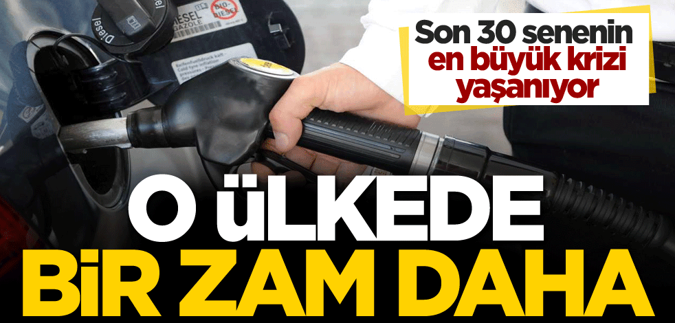 Son 30 senenin en büyük krizi yaşanıyor! O ülkede bir zam daha