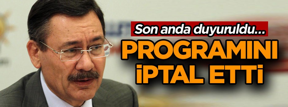 Son anda duyuruldu… Programını iptal etti