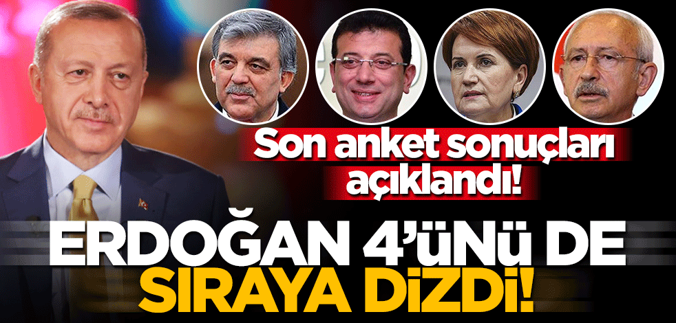 Son anket sonuçları açıklandı! Erdoğan 4 ismi de sıraya dizdi
