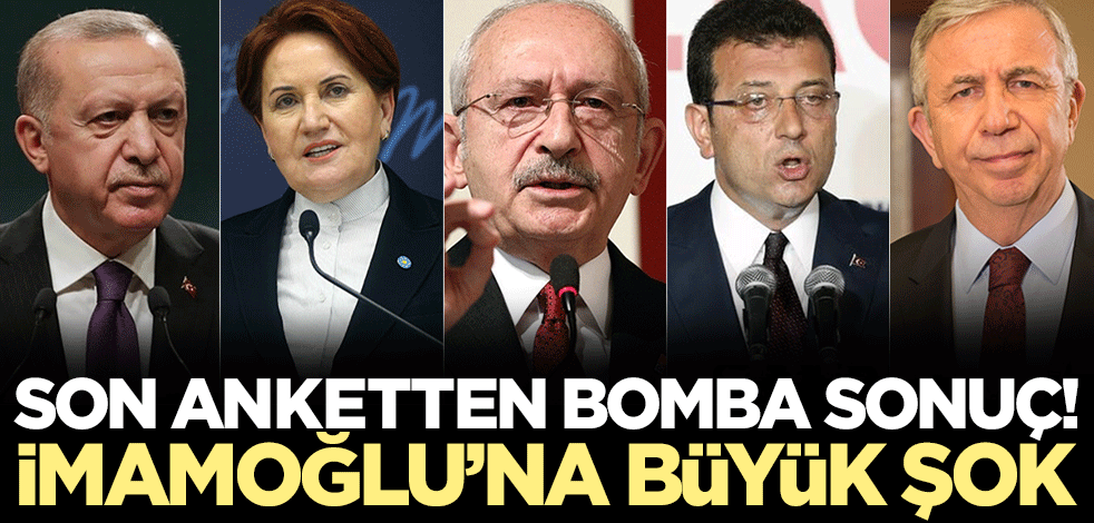 Son anketten çıkan flaş sonuç! İmamoğlu'na büyük şok